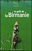 Le goût de la Birmanie&nbsp;-&nbsp;Christophe Ono-Dit-Biot