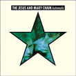 The Jesus and Mary Chain&nbsp;-&nbsp;Automatic