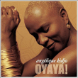 Angélique Kidjo&nbsp;-&nbsp;Oyaya