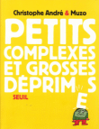 Petits complexes et grandes déprimes&nbsp;-&nbsp;Christophe André, Muzo