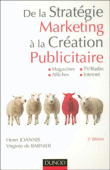 De la stratégie marketing à la création publicitaire&nbsp;-&nbsp;Henri Joannis, Virginie de Barnier