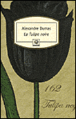 La Tulipe noire&nbsp;-&nbsp;Alexandre Dumas