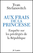 Aux frais de la princesse&nbsp;-&nbsp;Yvan Stefanovitch