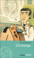 L'échange&nbsp;-&nbsp;Roland Fuentès