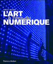 L'art à l'ère du numérique&nbsp;-&nbsp;Bruce Wands