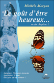 Le goût d'être heureux&nbsp;-&nbsp;Michèle Morgan