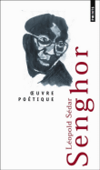 Oeuvre poétique&nbsp;-&nbsp;Léopold Sédar Senghor