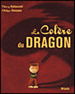 La colère du dragon&nbsp;-&nbsp;Paul Goosens, Thierry Robberecht
