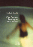 C'est l'histoire d'une femme qui a un frère&nbsp;-&nbsp;Nathalie Azoulai