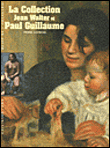 La collection Walter-Guillaume&nbsp;-&nbsp;Pierre Georgel