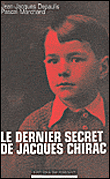 Le dernier secret de Jacques Chirac&nbsp;-&nbsp;Pascal Marchand, Jean-Jacques Depaulis