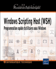 Windows Scripting Host WSH&nbsp;-&nbsp;Claude Bernardini