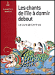Les chants de l'île à dormir debout&nbsp;-&nbsp;Elisabeth D. Inandiak