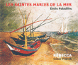 Emile Paladilhe, César Franck, Jean-Pierre Loré&nbsp;-&nbsp;Les Saintes Maries de la mer - Rebecca