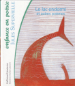 Le lac endormi et autres poèmes&nbsp;-&nbsp;Jules Supervielle