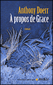 A propos de grâce&nbsp;-&nbsp;Anthony Doerr
