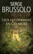 Ceux qui dorment en ces murs&nbsp;-&nbsp;Serge Brussolo