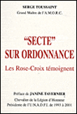 Secte sur ordonnance, les rose-croix témoignent
