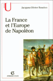 La France et l'Europe de Napoléon&nbsp;-&nbsp;Jacques-Olivier Boudon