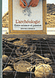 L'archéologie&nbsp;-&nbsp;Jean-Paul Demoule