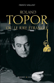 Topor ou le rire étranglé&nbsp;-&nbsp;Frantz Vaillant