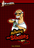 Le marketing des séniors&nbsp;-&nbsp;Yohan Gicquel