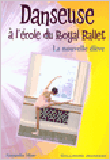 Danseuse au Royal Ballet, T3&nbsp;-&nbsp;Alexandra Moss