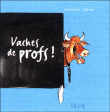 Vaches de profs&nbsp;-&nbsp;Jean-Noël Leblanc