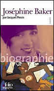 Joséphine Baker&nbsp;-&nbsp;Jacques Pessis