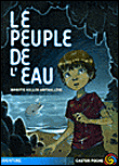 Le peuple de l'eau&nbsp;-&nbsp;Brigitte Heller-Arfouillère