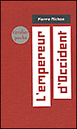L'empereur d'Occident&nbsp;-&nbsp;Pierre Michon