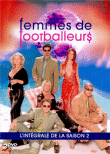 Femmes de footballeurs - Femmes de footballeurs