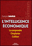 L'intelligence économique&nbsp;-&nbsp;François Jakobiak