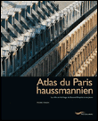 Atlas du Paris haussmannien&nbsp;-&nbsp;Pierre Pinon