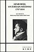 Henri Beyle, un écrivain méconnu&nbsp;-&nbsp;Michel Arrous, Francis Claudon, Michel Crouzet