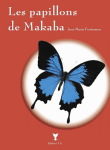 Les papillons de Makaba&nbsp;-&nbsp;Jean-Marie Fonteneau