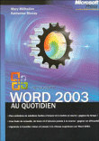Word 2003 au quotidien&nbsp;-&nbsp;Mary Millhollon, Katherine Murray