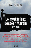Mysterieux docteur martin 1895-1969&nbsp;-&nbsp;P. Pean