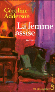 La femme assise&nbsp;-&nbsp;C. Adderson
