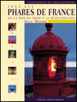 Tous les phares de France&nbsp;-&nbsp;René Gast, Jean Guichard