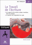 Le travail de l'écriture bac de français 2nde