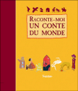 Raconte-moi un conte du monde&nbsp;-&nbsp;Laurence Gillot, Elisabeth Sebaoun
