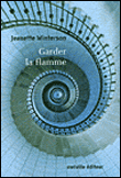 Garder la flamme&nbsp;-&nbsp;Jeanette Winterson