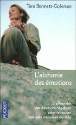 L'alchimie des émotions&nbsp;-&nbsp;Tara Bennett-Goleman