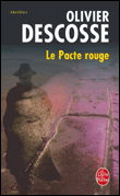 Le pacte rouge&nbsp;-&nbsp;Olivier Descosse