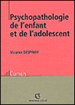 Psychopathologie de l'enfant et de l'adolescent&nbsp;-&nbsp;Despinoy