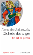 L'échelle des anges&nbsp;-&nbsp;Alexandro Jodoroswky