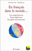 En français dans le monde...&nbsp;-&nbsp;Patrick Fandio