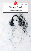 Histoire de ma vie&nbsp;-&nbsp;George Sand
