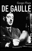 De Gaulle l'homme qui croyait en la France